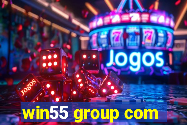 win55 group com